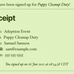 Receipt message which displays the sheet and task as well as the signup info the user submitted displayed in receipt form with a datestamp at the bottom.